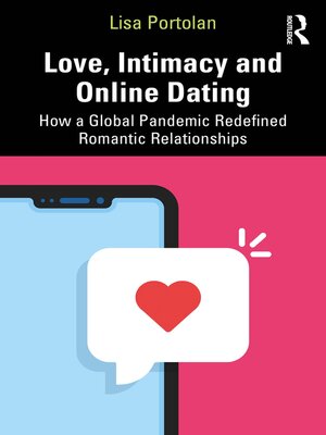 cover image of Love, Intimacy and Online Dating